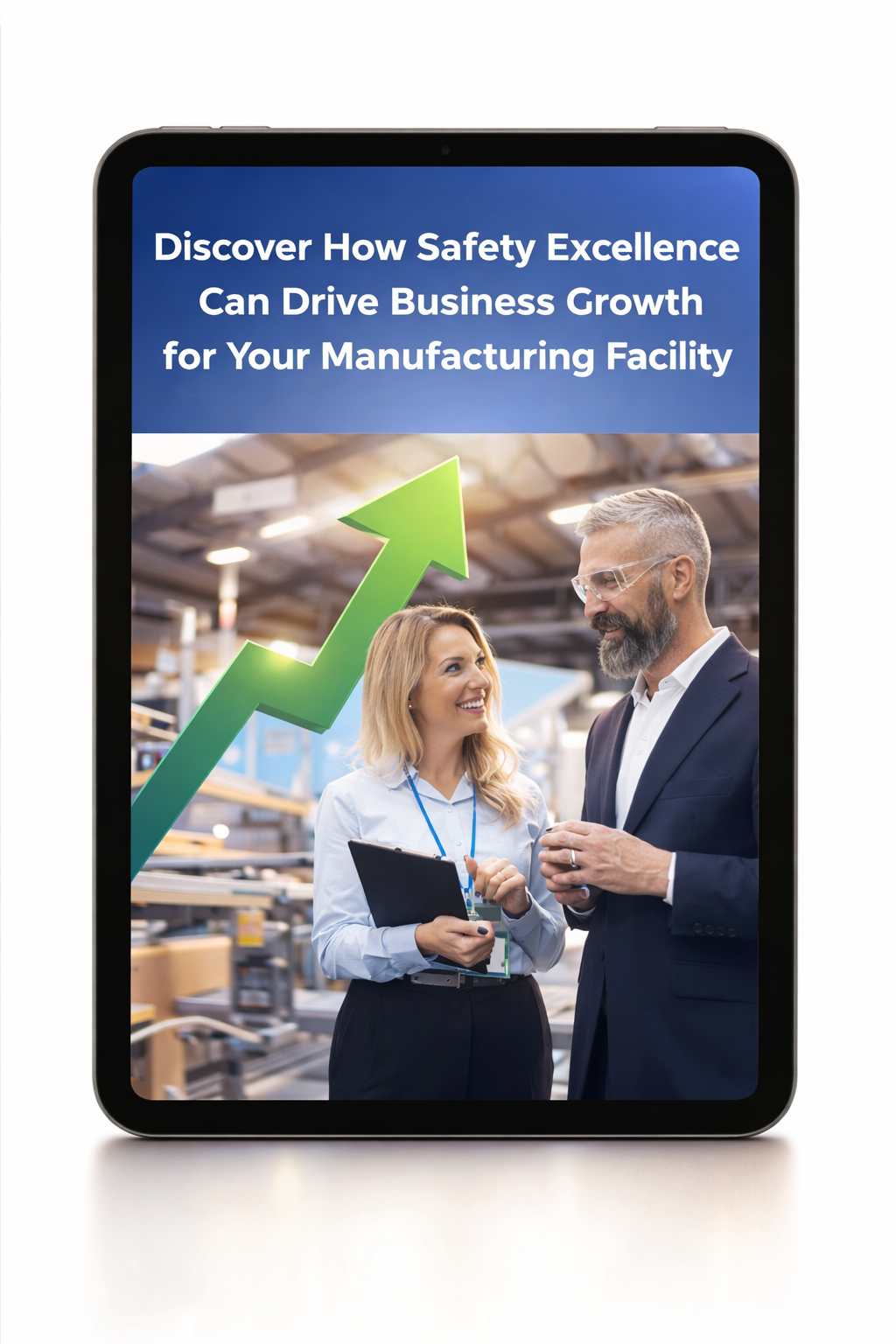The Manufacturer's Blueprint for Growth Through Strategic Safety
